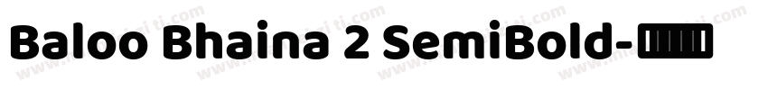 Baloo Bhaina 2 SemiBold字体转换